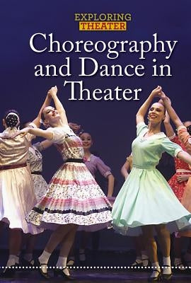 Choreography and Dance in Theater by Rauf, Don