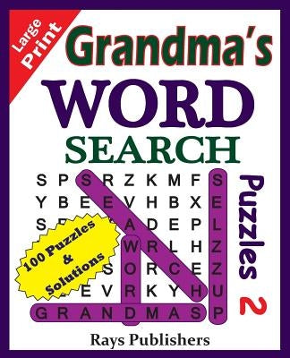 Grandma's Word Search Puzzles 2 by Rays Publishers