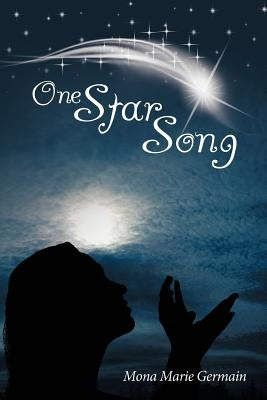 One Star Song by Germain, Mona Marie