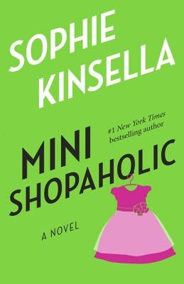Mini Shopaholic by Kinsella, Sophie