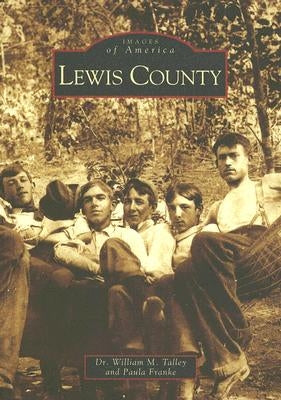 Lewis County by Talley, William M.