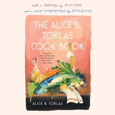 The Alice B. Toklas Cook Book Lib/E by Toklas, Alice B.