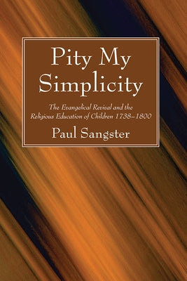 Pity My Simplicity by Sangster, Paul
