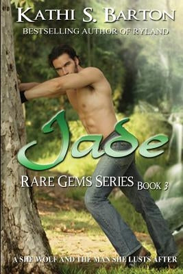 Jade: Rare Gems Series by Barton, Kathi S.