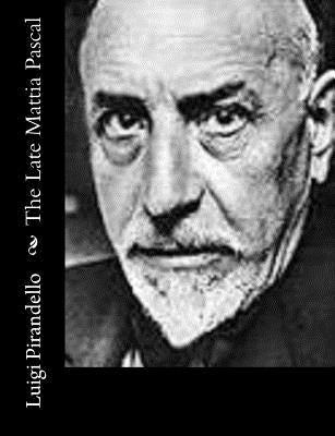 The Late Mattia Pascal by Livingston, Arthur
