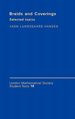 Braids and Coverings: Selected Topics by Hansen, Vagn Lundsgaard