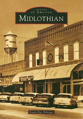 Midlothian by Esberger, Karen Kay