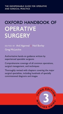 Oxford Handbook of Operative Surgery by Agarwal, Anil