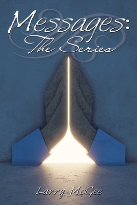 Messages: the Series by McGee, Larry