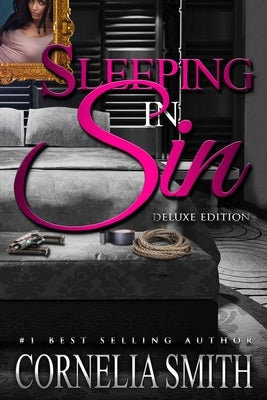 Sleeping In Sin: Deluxe Edition Book 1-4 by Smith, Cornelia