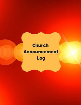 Church Announcement Log by Logs, Inspirational