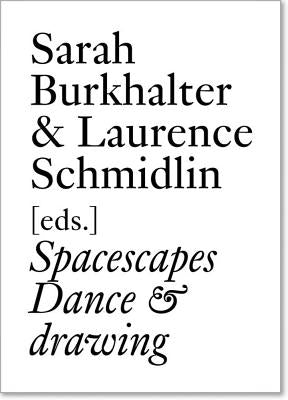 Spacescapes Dance & Drawing by Burkhalter, Sarah