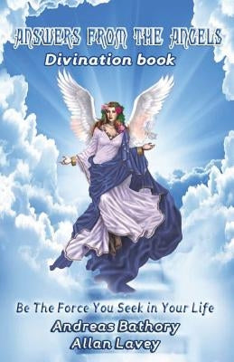 Answers from the Angels: Divination Book by Lavey, Allan