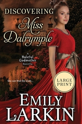 Discovering Miss Dalrymple by Larkin, Emily