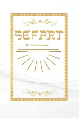 Sefart: The Divine Software by Perez, Beatriz