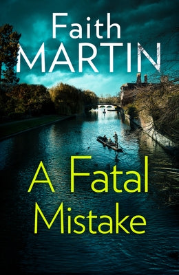 A Fatal Mistake by Martin, Faith