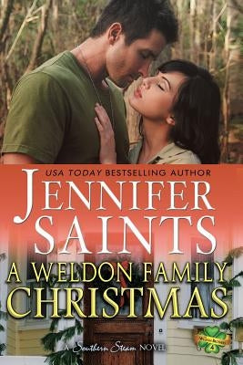 A Weldon Family Christmas by Saints, Jennifer