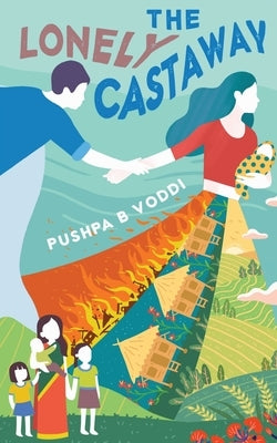 The Lonely Castaway by Voddi, Pushpa B.