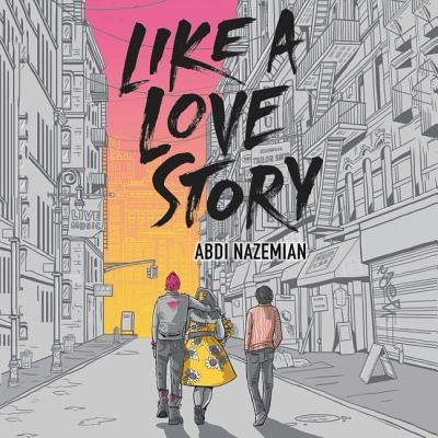 Like a Love Story by Nazemian, Abdi