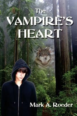 The Vampire's Heart by Roeder, Mark a.