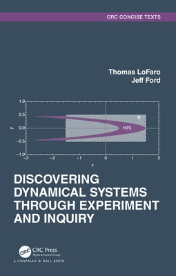 Discovering Dynamical Systems Through Experiment and Inquiry by Lofaro, Thomas