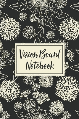 Vision Board Notebook: For Students Ideas Workshop Goal Setting by Devon, Alice