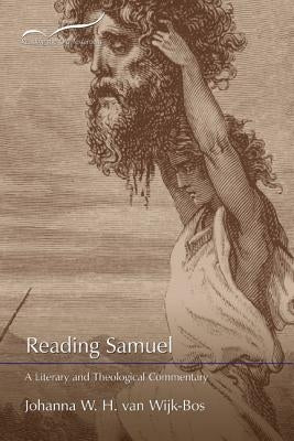 Reading Samuel: A Literary and Theological Commentary by Van Wijk-Bos, Johanna W. H.