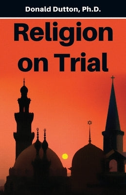 Religion on Trial by Dutton, Donald