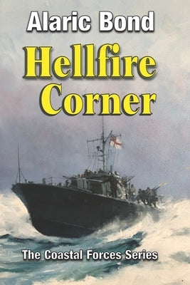 Hellfire Corner by Bond, Alaric