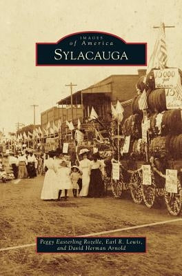 Sylacauga by Rozelle, Peggy Easterling