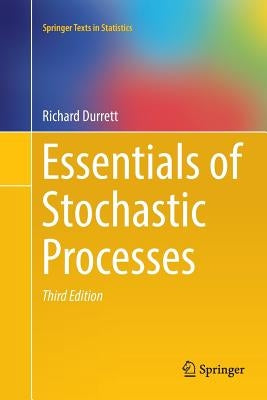 Essentials of Stochastic Processes by Durrett, Richard