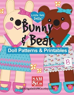 Bunny & Bear Doll Patterns & Printables: Easy to Make 9" Cloth Dolls & Outfits by Tate Sullivan, Jenny