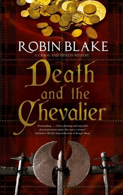 Death and the Chevalier by Blake, Robin