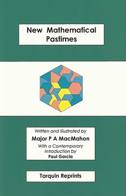 New Mathematical Pastimes by Macmahon, Percy