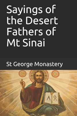 Sayings of the Desert Fathers of Mt Sinai by Skoubourdis, Anna