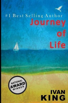 Journey of Life by King, Ivan