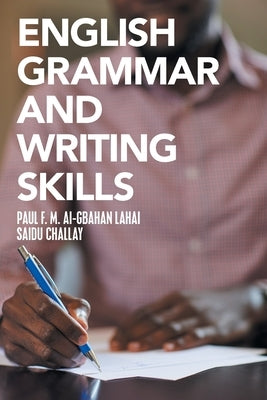 English Grammar and Writing Skills by Challay, Saidu