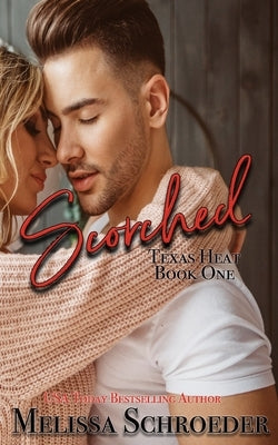 Scorched by Schroeder, Melissa