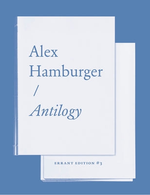 Antilogy by Hamburger, Alex