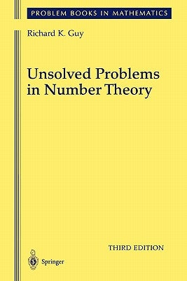 Unsolved Problems in Number Theory by Guy, Richard