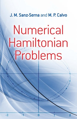 Numerical Hamiltonian Problems by Sanz-Serna, J. M.