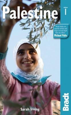 Bradt Travel Guide Palestine by Irving, Sarah