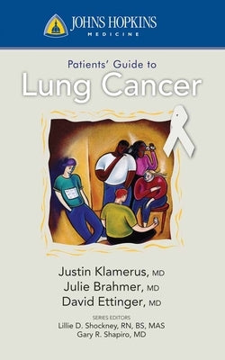 Johns Hopkins Patient Guide to Lung Cancer by Klamerus, Justin F.