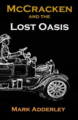 McCracken and the Lost Oasis by Adderley, Mark