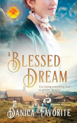 A Blessed Dream: Brides of Blessings Book 8 by Favorite, Danica
