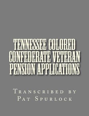 Tennessee Colored Confederate Veteran Pension Applications by Spurlock, Pat
