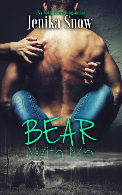 Bear With Me by Snow, Jenika