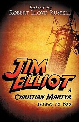 Jim Elliot by Russell, Robert Lloyd
