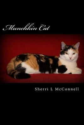 Munchkin Cat by McConnell, Samantha L.