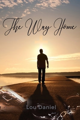 The Way Home by Daniel, Lou